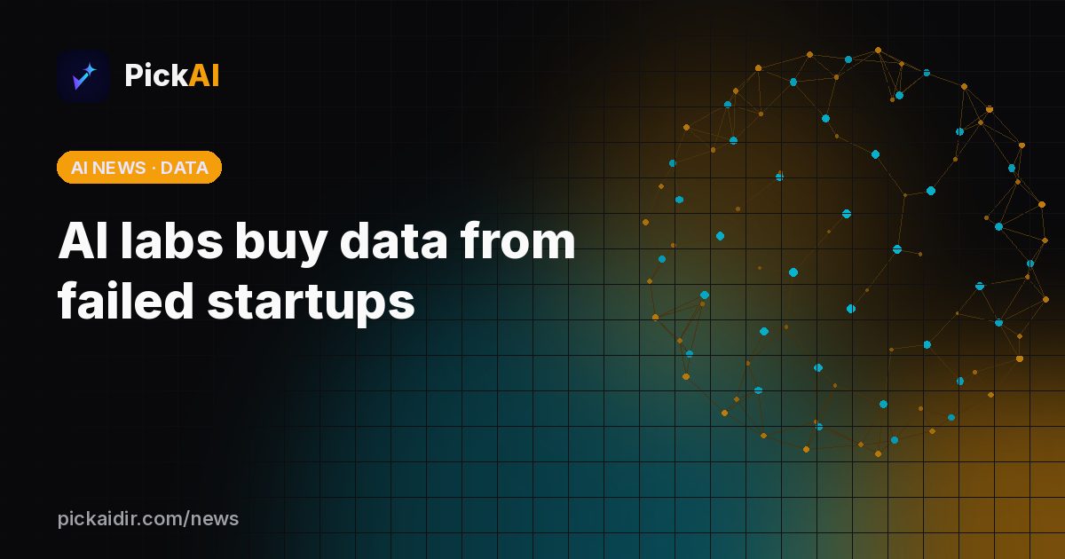 AI labs buy data from failed startups – PickAI illustration