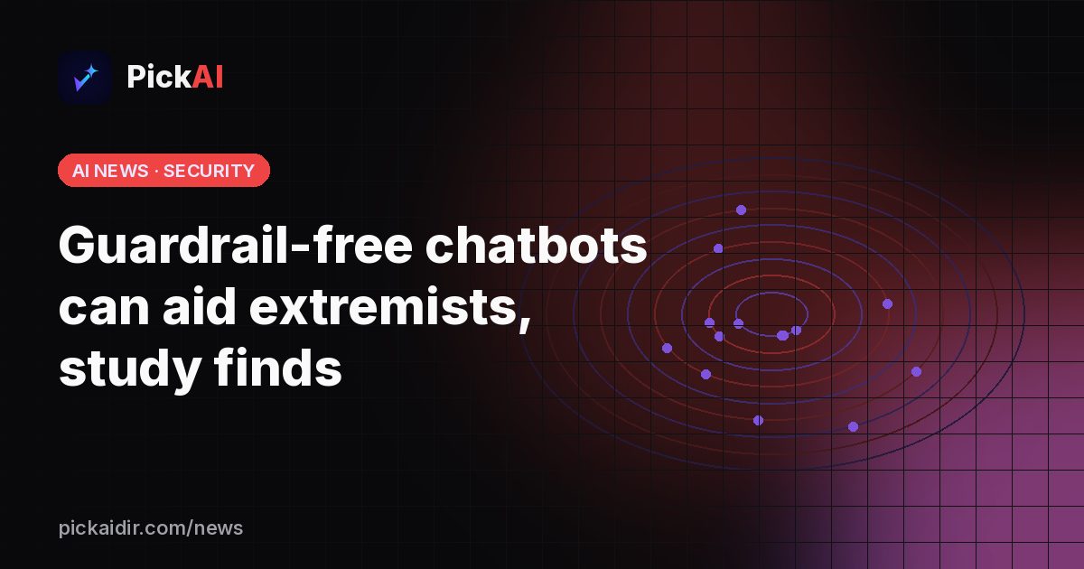Guardrail-free chatbots can aid extremists, study finds – PickAI illustration
